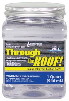 Through the Roof, Sashco Through The Roof Clear Elastomeric Roof Sealant 1 qt (Pack of 6)